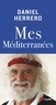 Daniel Herrero - Mes Méditerranées.