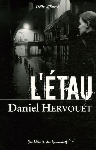 Daniel Hervouët - L'Etau.