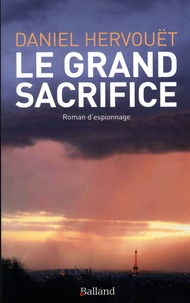 Daniel Hervouët - Le grand sacrifice.