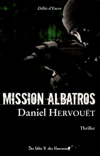 Daniel Hervouët - Mission Albatros.