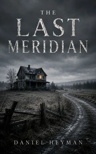 The Last Meridian