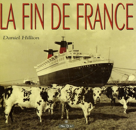 Daniel Hillion - La fin de France.