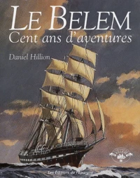 Le Bélem, Cent ans d'aventures