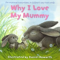 Why I Love My Mummy