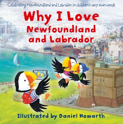Daniel Howarth - Why I Love Newfoundland and Labrador.