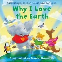 Daniel Howarth - Why I Love The Earth.