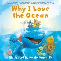 Daniel Howarth - Why I Love the Ocean.