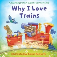 Daniel Howarth - Why I Love Trains.
