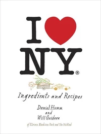 I Love NY - Ingredients And Recipes /anglais
