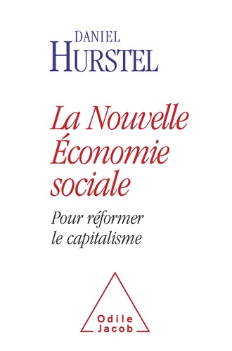 La nouvelle économie sociale. Pour réformer le capitalisme