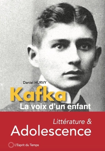 Daniel Hurvy - Kafka, la voix d'un enfant.