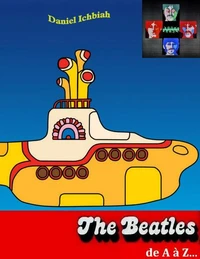Beatles de A à Z - L'encyclopédie Beatles