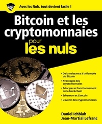 Daniel Ichbiah et Jean-Martial Lefranc - Bitcoin et cryptomonnaies pour les nuls.