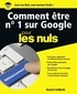 Daniel Ichbiah - Comment être n° 1 sur Google pour les nuls.