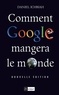 Daniel Ichbiah - Comment Google mangera le monde (2010).