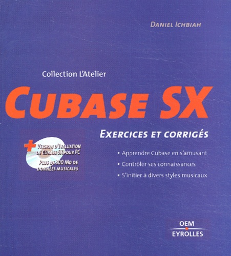 Daniel Ichbiah - Cubase Sx. Exercices Et Corriges, Avec Cd-Rom.