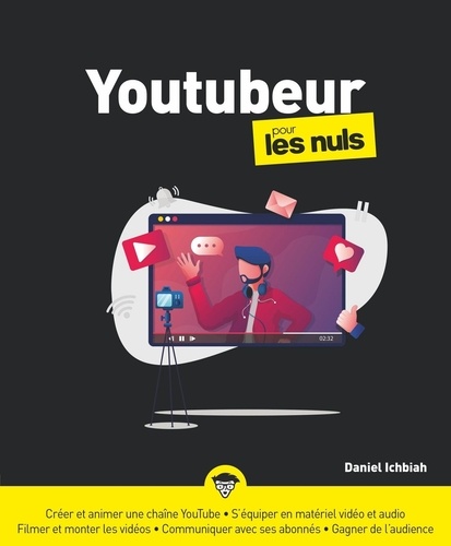 Devenir youtubeur pour les nuls