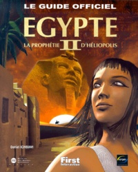 Daniel Ichbiah - Egypte Ii. La Prophetie D'Heliopolis, Le Guide Officiel.