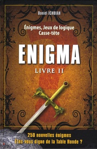 Daniel Ichbiah - Enigma - Livre II, 250 Enigmes, Jeux de logique, Casse-tête.
