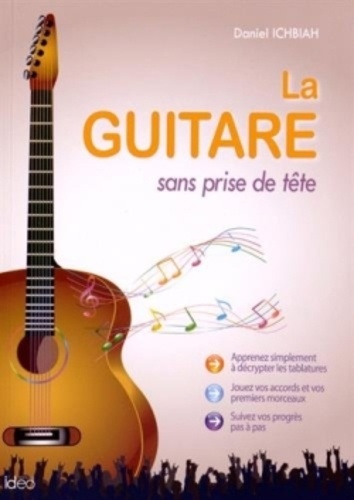 Daniel Ichbiah - La guitare sans prise de tête.