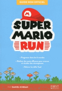 Daniel Ichbiah - Super Mario Run.