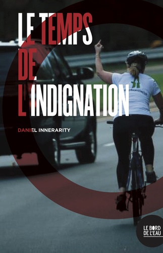 Daniel Innerarity - Le temps de l'indignation.