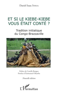 Et si le Kiébe-Kiébé vous était conté ?