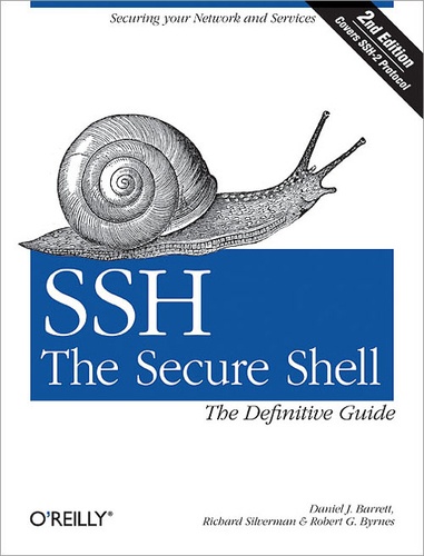 Daniel J. Barrett et Richard E. Silverman - SSH, The Secure Shell: The Definitive Guide - The Definitive Guide.