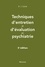 Techniques d'entretien et d'évaluation en psychiatrie 2e édition