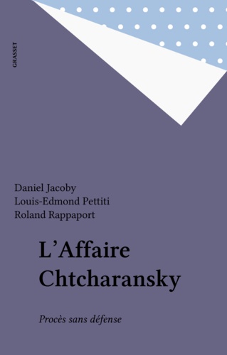 L'Affaire Chtcharansky. Procès sans défense