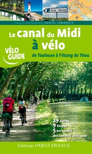 Téléchargeur de livres Scribd Le Canal du midi à vélo, de Toulouse à l'étang de Thau 9782737359545 ePub iBook RTF par Daniel Jamrozik in French