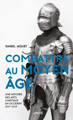 Couverture de Combattre au Moyen Âge