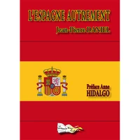 L'Espagne autrement