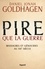 Pire que la guerre. Massacres et génocides au XXe siècle