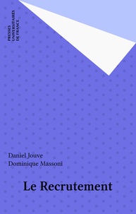 Daniel Jouve et Dominique Massoni - Le recrutement.