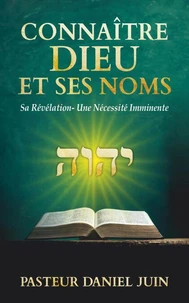 CONNAITRE DIEU ET SES NOMS