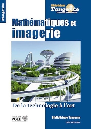 Mathématiques et imagerie. De la technologie à l'art