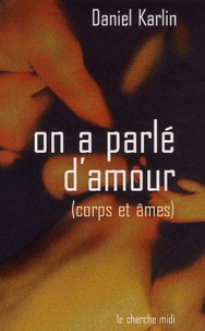 Daniel Karlin - On A Parle D'Amour (Corps Et Ames).