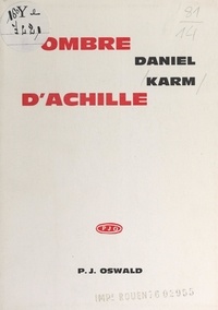 Daniel Karm - L'ombre d'Achille.