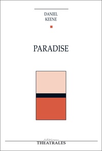 Daniel Keene - Paradise.