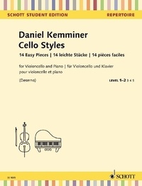 Daniel Kemminer - Schott Student Edition - Repertoire  : Cello Styles - 14 pièces faciles. violoncello and piano..