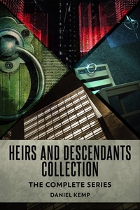  Daniel Kemp - Heirs And Descendants Collection: The Complete Series.