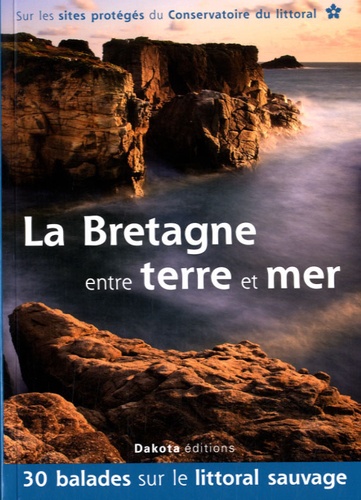 Daniel Kempa - La Bretagne entre terre et mer.