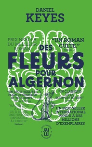 Daniel Keyes - Des fleurs pour Algernon.