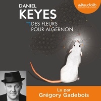 Télécharger des livres internet Des fleurs pour Algernon  par Daniel Keyes 9782367620275 en francais