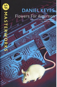 Daniel Keyes - Flowers for Algernon.