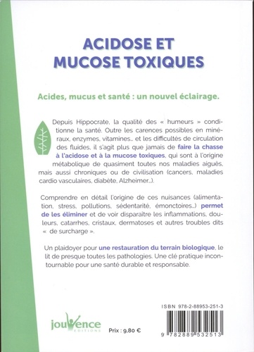 Acidose et mucose toxiques. Pour en finir avec les inflammations, douleurs et surcharges