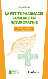 La petite pharmacie familiale en naturopathie