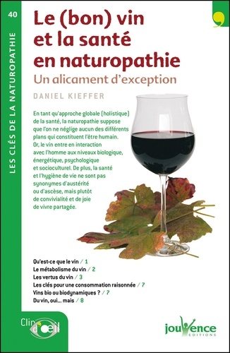 Le (bon) vin et la santé en naturopathie. Un alicament d'exception