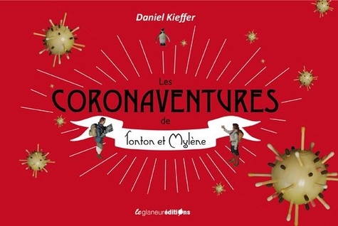 Daniel Kieffer - Les coronaventures de Tonton et Mylène.